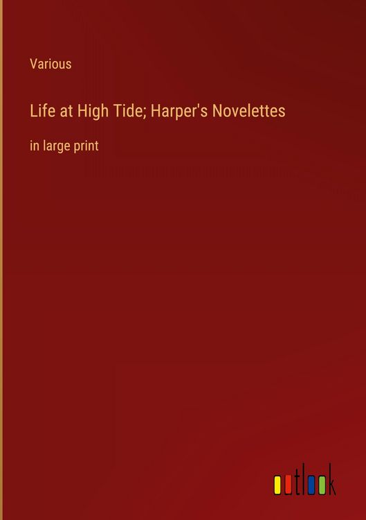 Produktbild: Life at High Tide; Harper's Novelettes