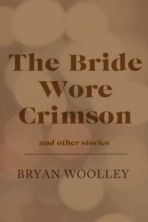 Produktbild: The Bride Wore Crimson and Other Stories