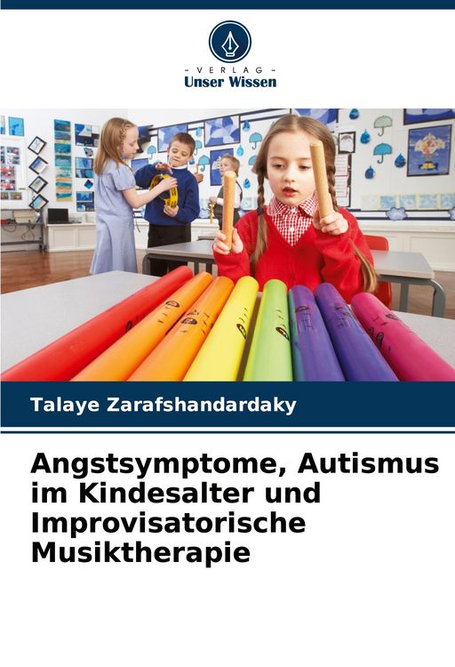 Produktbild: Angstsymptome, Autismus im Kindesalter und Improvisatorische Musiktherapie