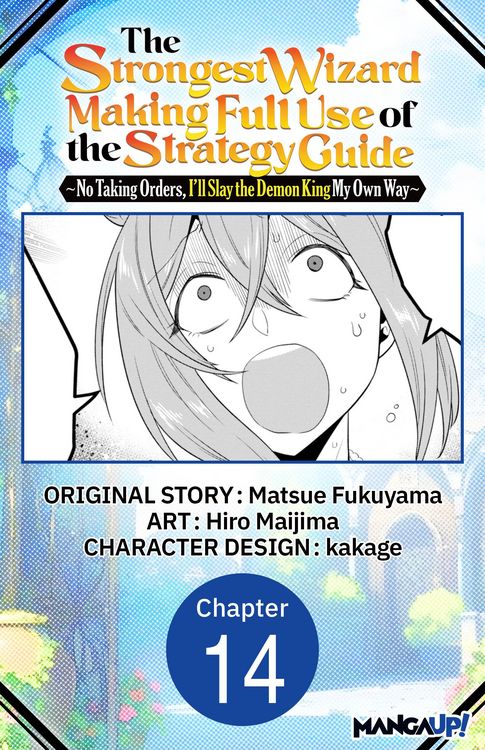 Produktbild: The Strongest Wizard Making Full Use of the Strategy Guide -No Taking Orders, I'll Slay the Demon King My Own Way- #014