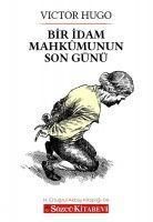 Produktbild: Bir Idam Mahkumunun Son G&uuml;n&uuml;
