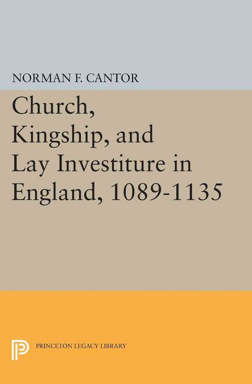 Produktbild: Church, Kingship, and Lay Investiture in England, 1089-1135