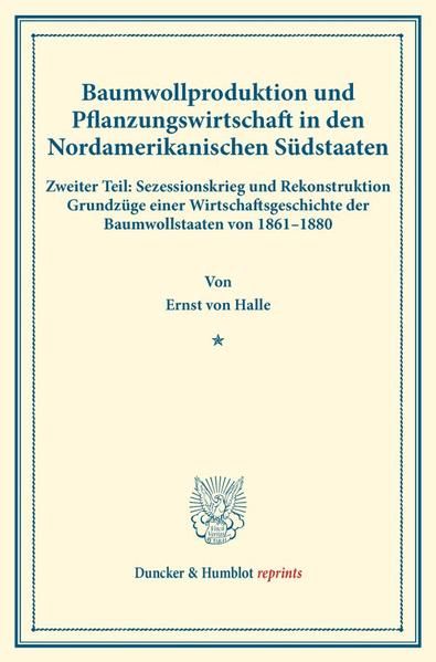 Produktbild: Baumwollproduktion und Pflanzungswirtschaft in den Nordamerikanischen S&uuml;dstaaten.