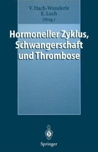 Produktbild: Hormoneller Zyklus, Schwangerschaft und Thrombose