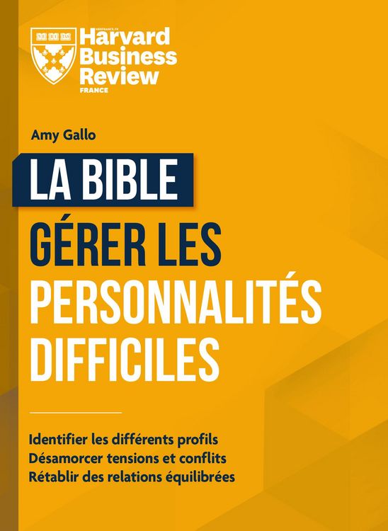 Produktbild: La bible pour travailler avec les personnalit&eacute;s difficiles