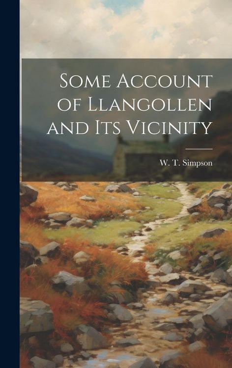 Produktbild: Some Account of Llangollen and its Vicinity