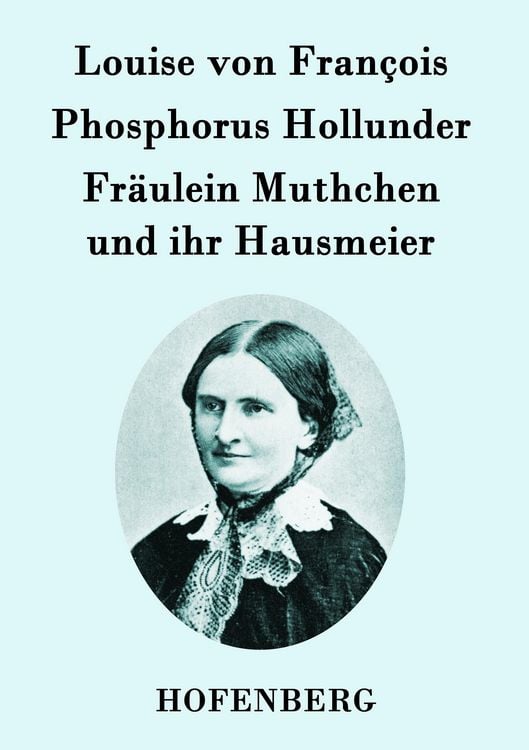 Produktbild: Phosphorus Hollunder / Fr&auml;ulein Muthchen und ihr Hausmeier