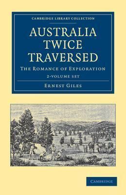 Produktbild: Giles, E: Australia Twice Traversed 2 Volume Set