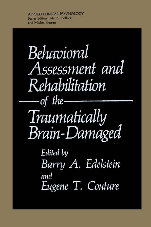Produktbild: Behavioral Assessment and Rehabilitation of the Traumatically Brain-Damaged