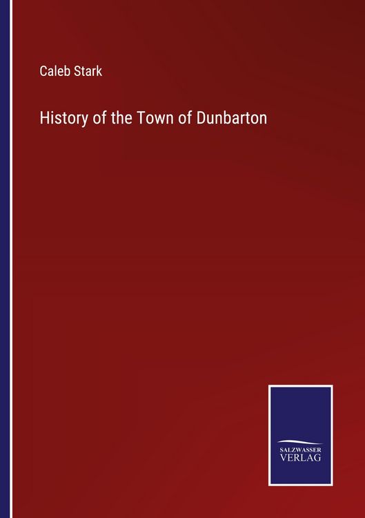Produktbild: History of the Town of Dunbarton