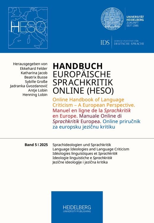 Produktbild: Handbuch Europ&auml;ische Sprachkritik Online (HESO) / Sprachideologien und Sprachkritik. Language Ideologies and Language Criticism. Id&eacute;ologies linguistiq