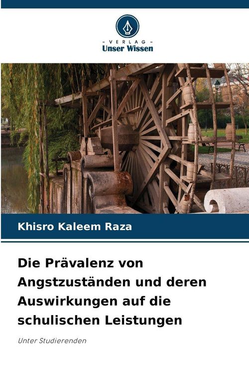 Produktbild: Die Pr&auml;valenz von Angstzust&auml;nden und deren Auswirkungen auf die schulischen Leistungen