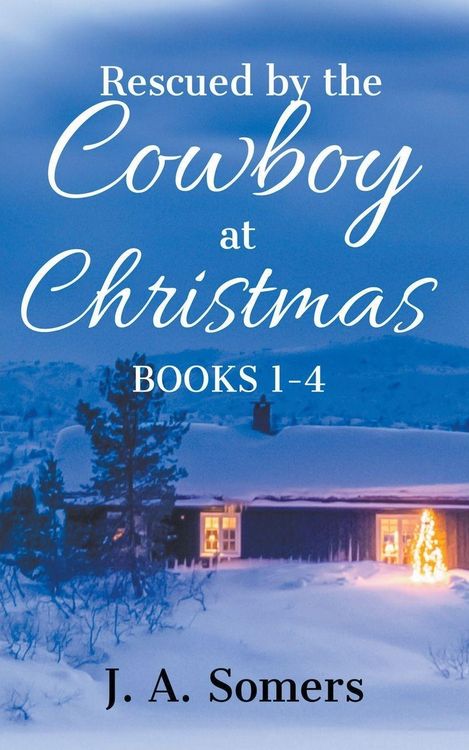 Produktbild: Rescued by the Cowboy at Christmas Collection Books 1-4