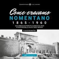 Produktbild: Come eravamo. Nomentano 1865-1960