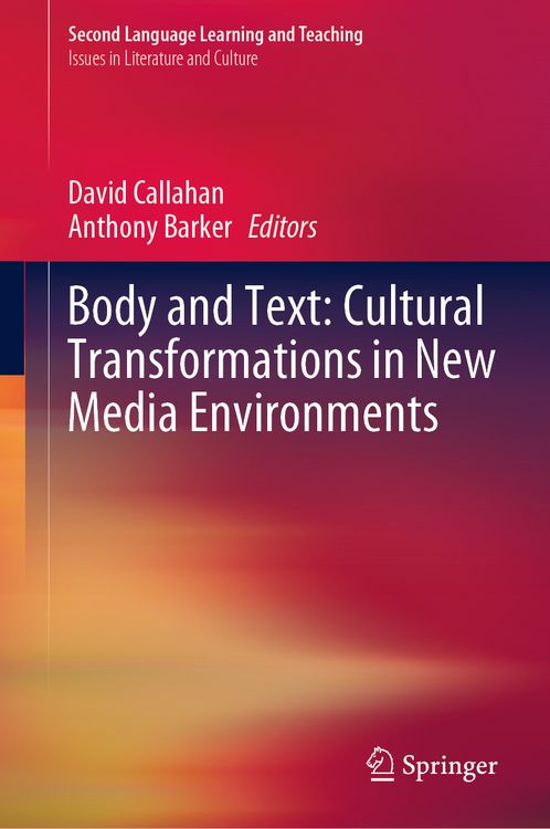 Produktbild: Body and Text: Cultural Transformations in New Media Environments