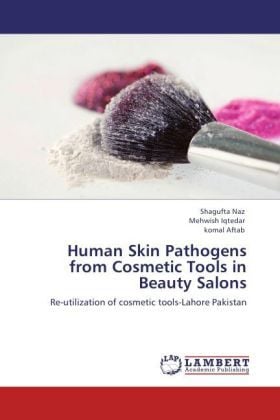 Produktbild: Naz, S: Human Skin Pathogens from Cosmetic Tools in Beauty S