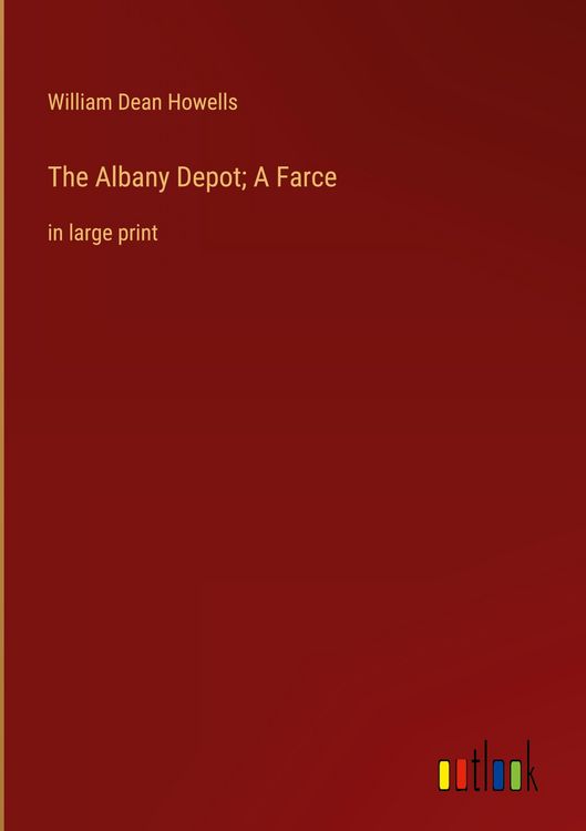 Produktbild: The Albany Depot; A Farce