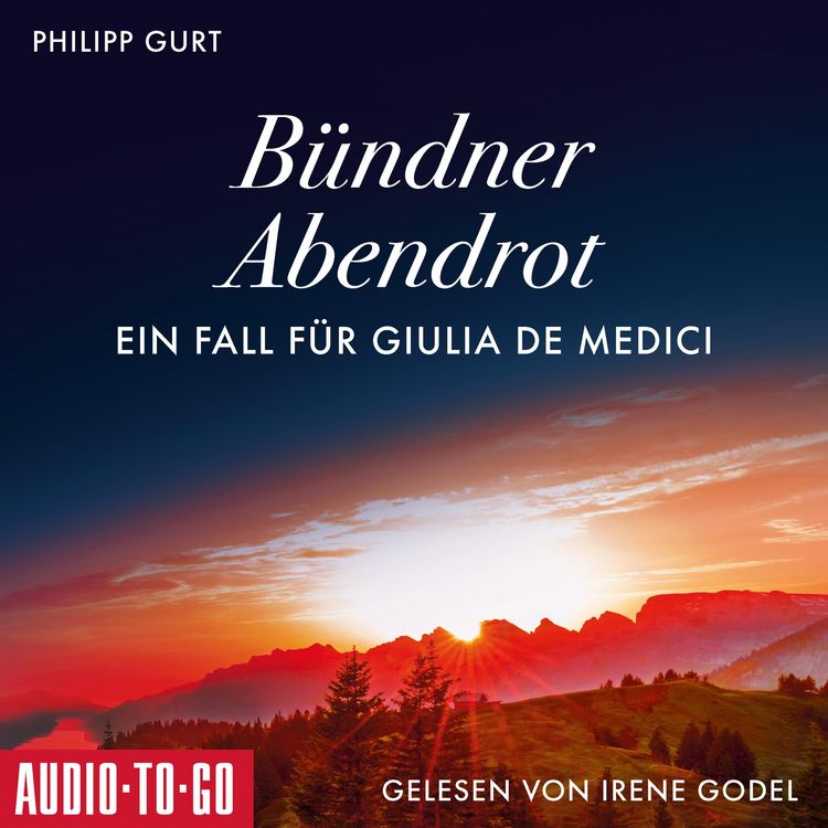 Produktbild: B&uuml;ndner Abendrot: Ein Fall f&uuml;r Giulia de Medici