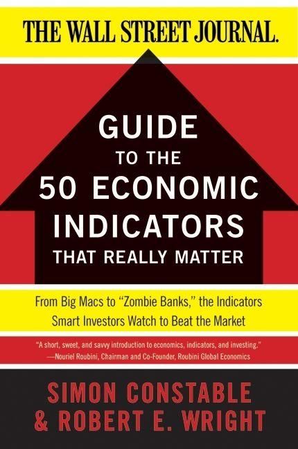 Produktbild: The Wsj Guide to the 50 Economic Indicators That Really Matter
