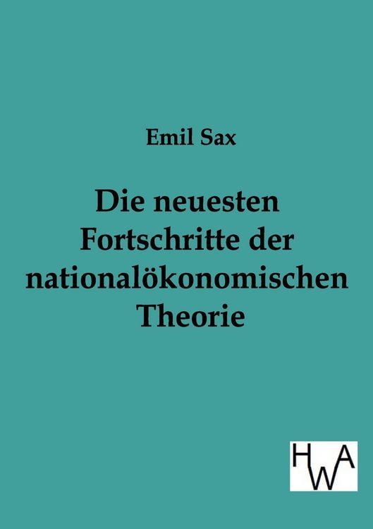 Produktbild: Die neuesten Fortschritte in der national&ouml;konomischen Theorie