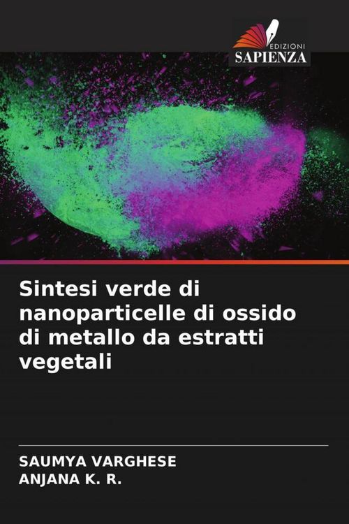 Produktbild: Sintesi verde di nanoparticelle di ossido di metallo da estratti vegetali
