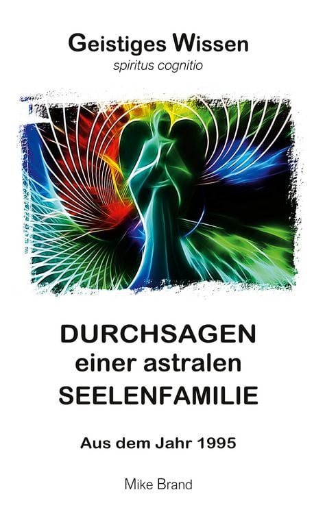 Produktbild: Durchsagen einer astralen Seelenfamilie