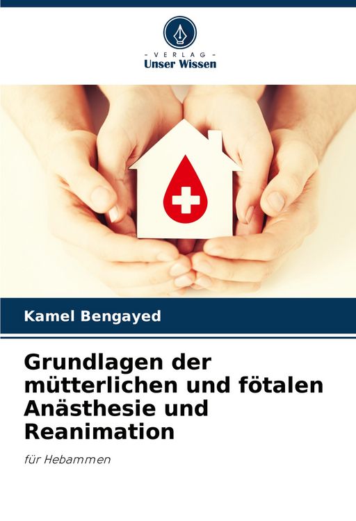 Produktbild: Grundlagen der m&uuml;tterlichen und f&ouml;talen An&auml;sthesie und Reanimation