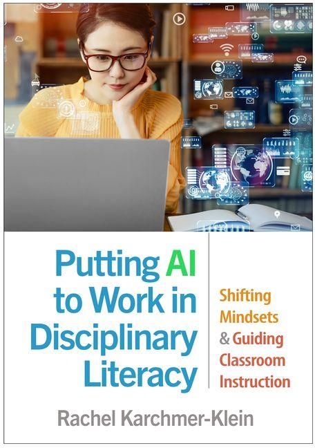 Produktbild: Putting AI to Work in Disciplinary Literacy