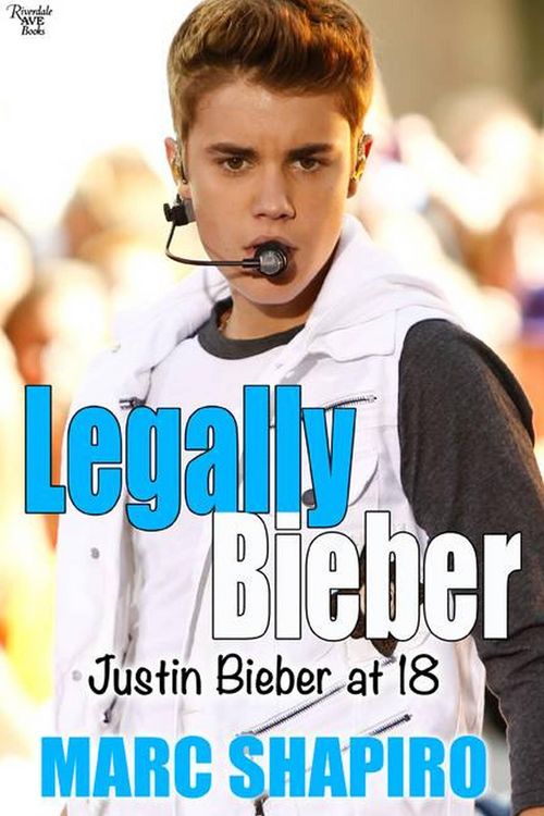 Produktbild: Legally Biber: Justin Bieber at 18: An Unauthorized Biography