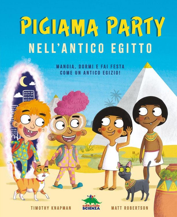 Produktbild: Pigiama party... nell'antico Egitto. Mangia, dormi e fai festa come un antico egizio!