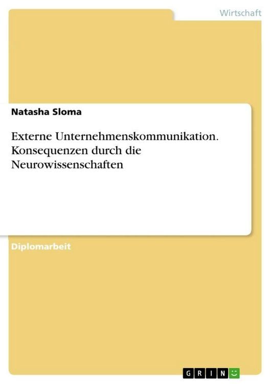 Produktbild: Externe Unternehmenskommunikation. Konsequenzen durch die Neurowissenschaften