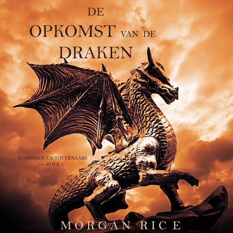 Produktbild: De Opkomst Van De Draken (Koningen En Tovernaars&mdash;Boek 1)