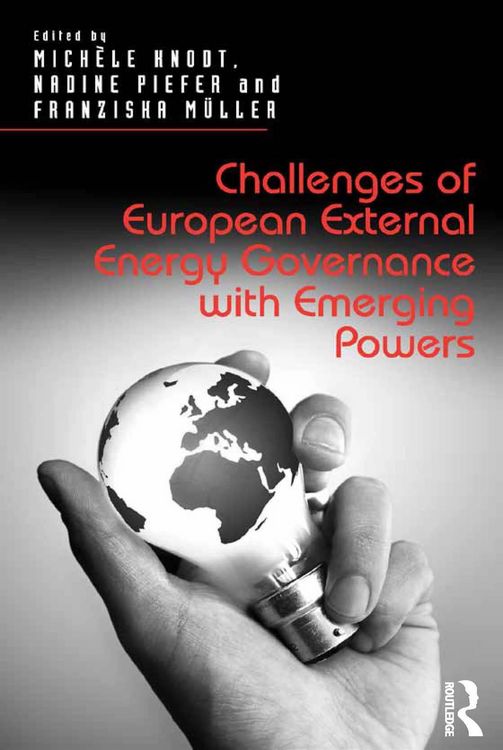 Produktbild: Challenges of European External Energy Governance with Emerging Powers