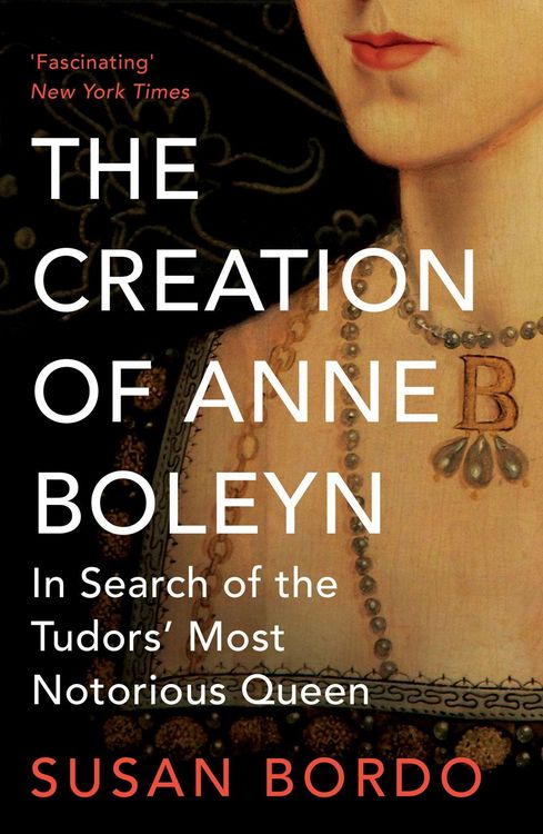 Produktbild: The Creation of Anne Boleyn