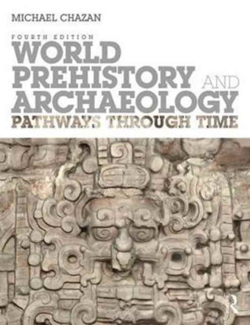Produktbild: Chazan, M: World Prehistory and Archaeology