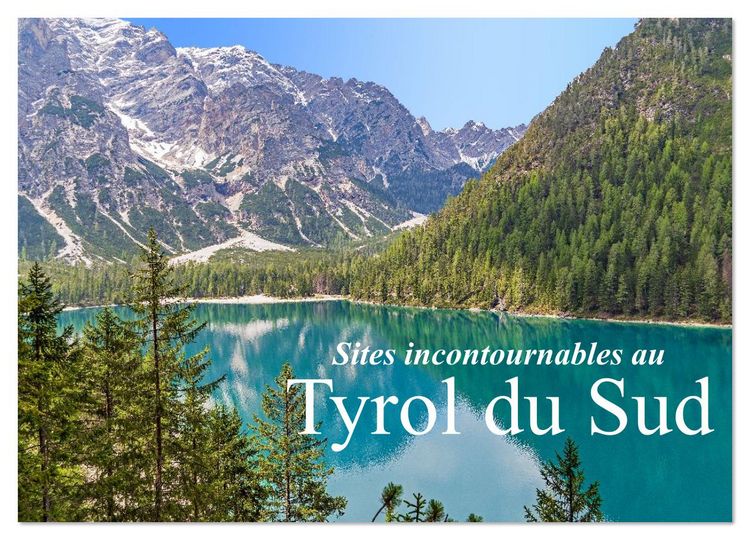 Produktbild: Sites incontournables au Tyrol du Sud (Calendrier mural 2026 DIN A3 vertical), CALVENDO calendrier mensuel