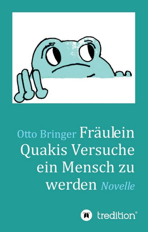 Produktbild: Fr&auml;ulein Quakis Versuche, ein Mensch zu werden