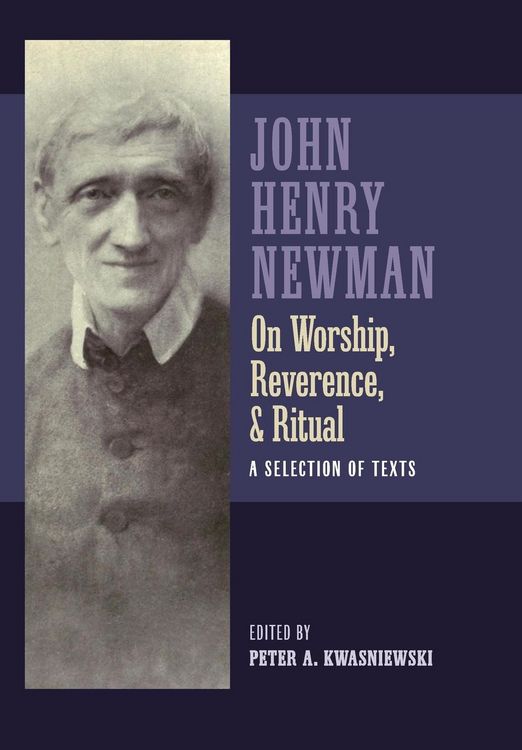 Produktbild: Newman on Worship, Reverence, and Ritual