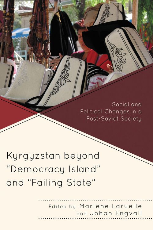 Produktbild: Kyrgyzstan beyond "Democracy Island" and "Failing State"