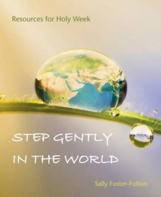 Produktbild: Foster-Fulton, S: Step Gently in the World