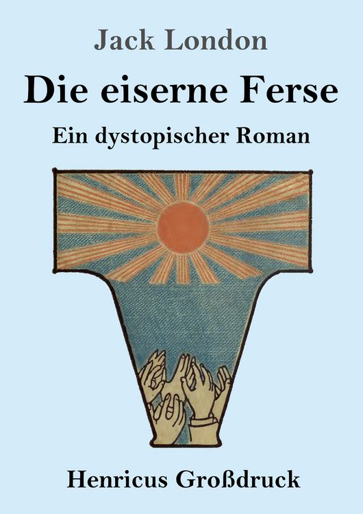 Produktbild: Die eiserne Ferse (Gro&szlig;druck)