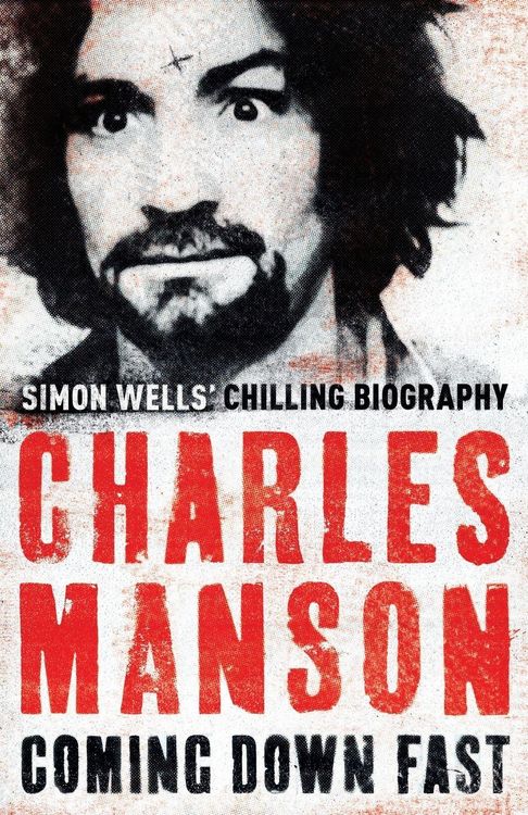 Produktbild: Charles Manson: Coming Down Fast