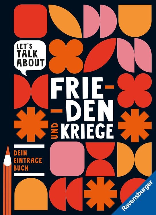Produktbild: Let's talk about - Frieden und Kriege. Dein Eintragebuch