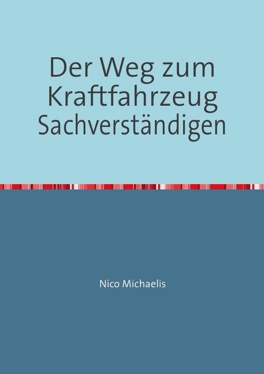 Produktbild: Der Weg zum Kraftfahrzeug Sachverst&auml;ndigen