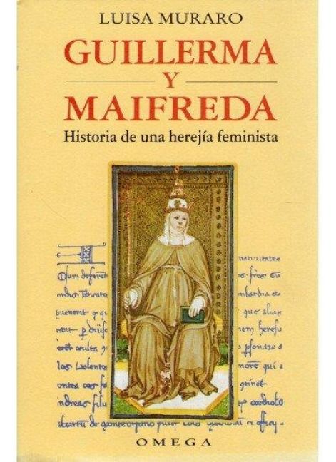 Produktbild: Guilermina i Maifreda : historia de una herej&iacute;a feminista