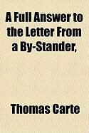Produktbild: A Full Answer to the Letter from a By-Stander,