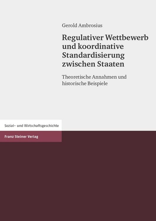 Produktbild: Regulativer Wettbewerb und koordinative Standardisierung zwischen Staaten