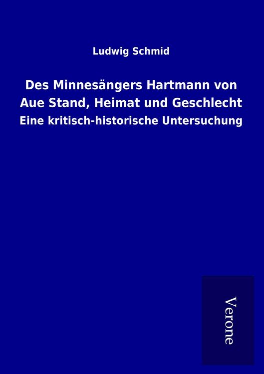 Produktbild: Des Minnes&auml;ngers Hartmann von Aue Stand, Heimat und Geschlecht