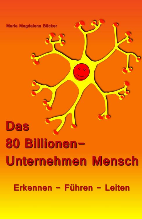 Produktbild: Das 80 Billionen-Unternehmen Mensch