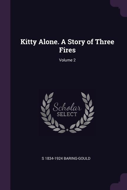 Produktbild: Kitty Alone. A Story of Three Fires; Volume 2